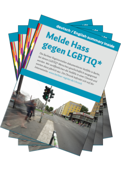 Stapel Flyer, Titel: Melde Hass gegen LGBTIQ*, auf Deutsch und English summary inside