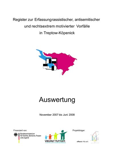 Logo des Register, Text: Register zur Erfassung rassistischer, antisemitischer  und rechtsextrem motivierter Vorfälle  in Treptow-Köpenick, Auswertung  November 2007 bis Juni 2008