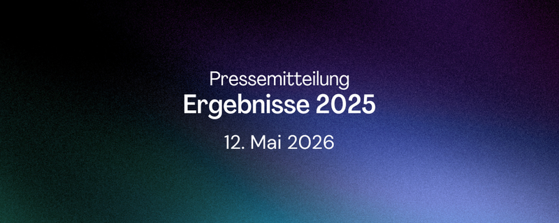 Pressemitteilung: Ergebnisse 2025, 12. Mai 2026