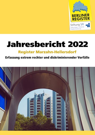 Das Foto zeigt das Deckblatt des "Jahresbericht 2022" vom Register Marzahn-Hellersdorf. Darauf abgebildet sind Plattenbau-Hochhäuser aus Marzahn. Es sind zwei Logos zu sehen: "Berliner Register" und "Stiftung SPI".